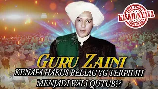 SANG WALI DENGAN SERIBU KAROMAH | WALAU SUDAH WAFAT MASIH BISA MENOLONG ORANG | GURU ZAINI