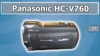 Panasonic HC V760 распаковка и обзор, тест, пример видео (50 fps)
