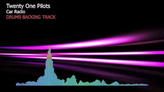Twenty One Pilots - Car Radio | Drums Only | Original backing track