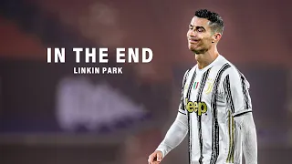 Cristiano Ronaldo 2021 • In The End - Linkin Park • Skills &Goals | HD