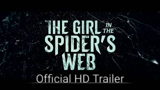 THE GIRL IN THE SPIDER'S WEB - Official Trailer (2018) HD