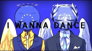 I wanna dance meme / Countryhumans [Collab]