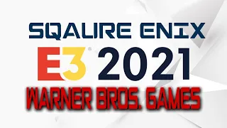 This makes me Mad!! SQAURE ENIX & WARNER BROS. E3 WATCH-PARTY LIVE #e3 #sqaureenix #warnerbrosgames