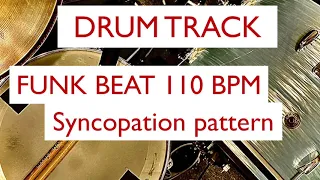 Drum Track Funk Beat 110 BPM Syncopation pattern