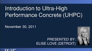 WJE Webinar Series: Introduction to Ultra-High Performance Concrete (UHPC)