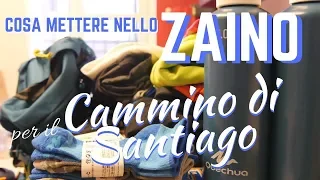 Cosa mettere nello ZAINO per il CAMMINO di SANTIAGO - lista attrezzatura