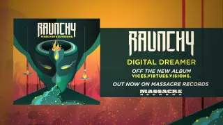 RAUNCHY -  Digital Dreamer