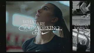 Sabrina Ionescu | What Are You Working On? (E3) | Nike