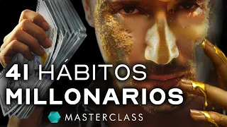 41 HÁBITOS MILLONARIOS que te Permitirán Incrementar tu Riqueza - Masterclass de Secretos de la Vida