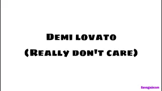 Demi lovato - Really Don’t care ( speed up + lirik lagu )