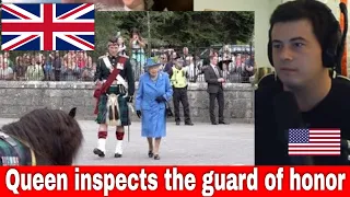 American Reacts The Queen inspects the guard of honour at the gates of Balmoral Castle