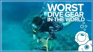 Worst Dive Gear In The World