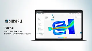 CAD Best Practices (Electronics Cooling Example)