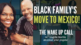 Life-changing Wake-Up Call Prompts Black Family’s Move to Mexico! 🇲🇽 | Black Women Expats