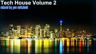 Tech House Volume 2 - mixed by Joe Mitchell