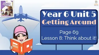 【Year 6 Academy Stars】Unit 5 | Getting Around | Lesson 8 | Think About It! | Page 69