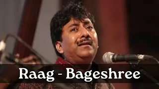 Raag Bageshree | Ustad Rashid Khan