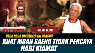 BEDA PADA UMUMNYA!! INI ALASAN MBAH SAENO TIDAK PERCAYA HARI KIAMAT