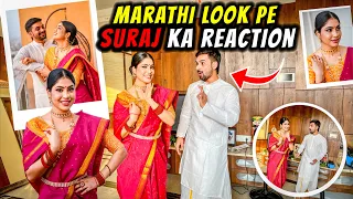 Suraj’s reaction on my Marathi look 😍