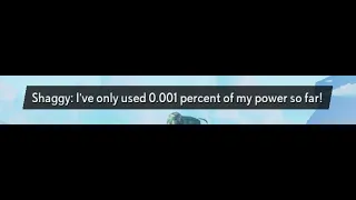 Shaggy says hes only using 0.001 percent of his power [MultiVersus]