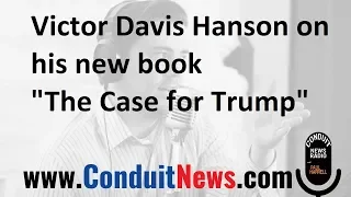 Victor Davis Hanson on his new book "The Case for Trump"