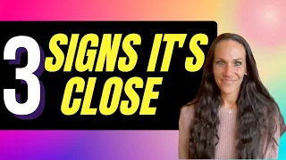 3 Signs Your Manifestations Are Close!