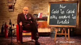 Dr. Alfons Proebstl 32 - Nur Gold ist Geld...