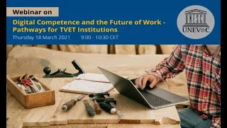 UNESCO-UNEVOC webinar on Digital Competence and the Future of Work - 18 March 2021 (ENGLISH)