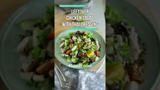 Easy Leftover Chicken Salad with Thai Dressing