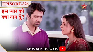 Iss Pyar Ko Kya Naam Doon? | Season 1 | Episode 326 | Arnav aur Khushi ne ki kuch khaas planning!