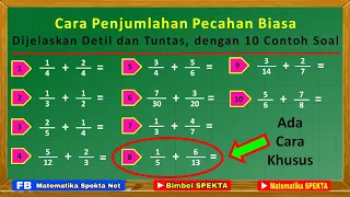 Cara Penjumlahan Pecahan Biasa. Dijelaskan Detil dan Sampai Tuntas, dengan 10 Contoh Soal