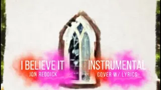 Jon Reddick -  I Believe - Instrumental Cover with Lyrics