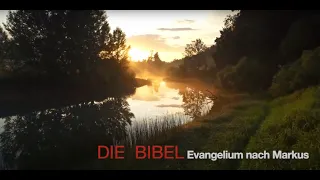 Die Bibel Markus Evangelium - Neues Testament