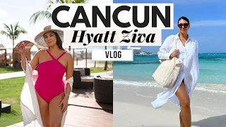 Cancun Vlog 🌴  Staying at the Hyatt Ziva Cancun