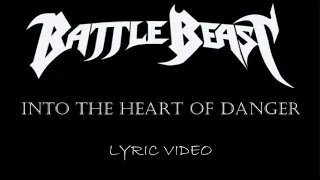 Battle Beast - Into The Heart Of Danger - 2013 - Lyric Video