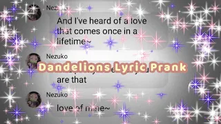 Dandelions Lyric Pranks || Demon Slayer Texting Story || (requested)