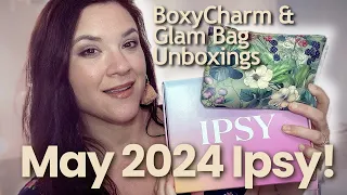 MAY 2024 IPSY UNBOXINGS: Ipsy Glam Bag & BoxyCharm