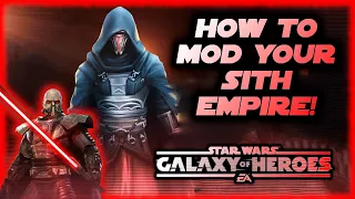 How to Mod Your Sith Empire Team in SWGOH!