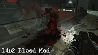 Left 4 Dead 2 Blood Mod (That Improves The Staining)