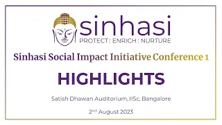 Highlights - Sinhasi Social Impact Initiative Conference 1