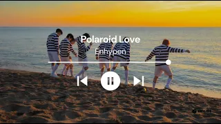 Enhypen - Polaroid Love ( Lirik & Terjemahan )