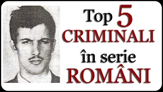 Top 5 CRIMINALI în serie ROMÂNI
