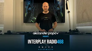 Alexander Popov - Interplay Radioshow #468