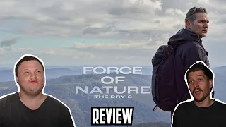 FORCE OF NATURE: THE DRY 2 - Movie Review