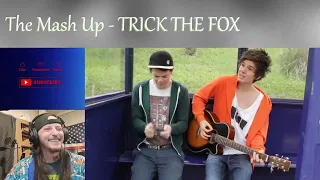 Ren / Trick the Fox  The Mash Up (Blown Away Mashup!) (REACTION)