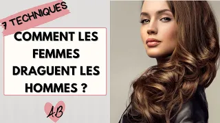 Comment les femmes DRAGUENT les hommes (7 techniques de drague) ?