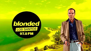 Blonded Los Santos 97.8 FM (2019) Alternative Radio Playlist (Grand Theft Auto V/Online)