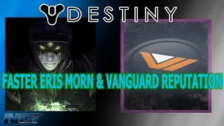 Destiny: LEVELING ERIS MORN & VANGUARD FASTER▐ Destiny Guide