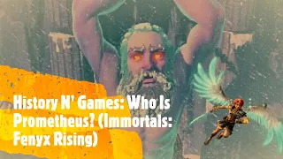 History N' Games Episode 15 (Immortals: Fenyx Rising - Part 1)