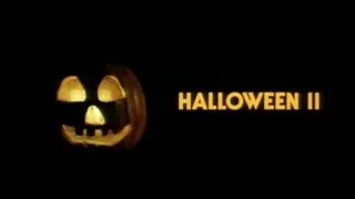 Halloween II (opening sequence & titles) 1981